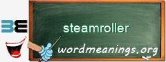 WordMeaning blackboard for steamroller